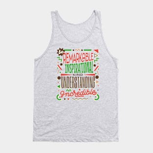 Be Kind - remarKable inspiratIonal understaNding increDible Tank Top